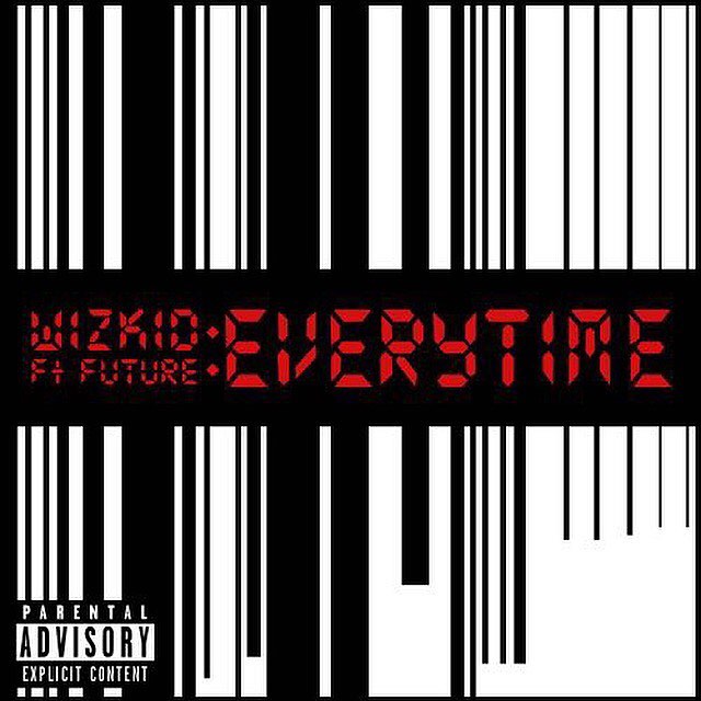 'Everytime' Wizkid featuring Future cover art photo
