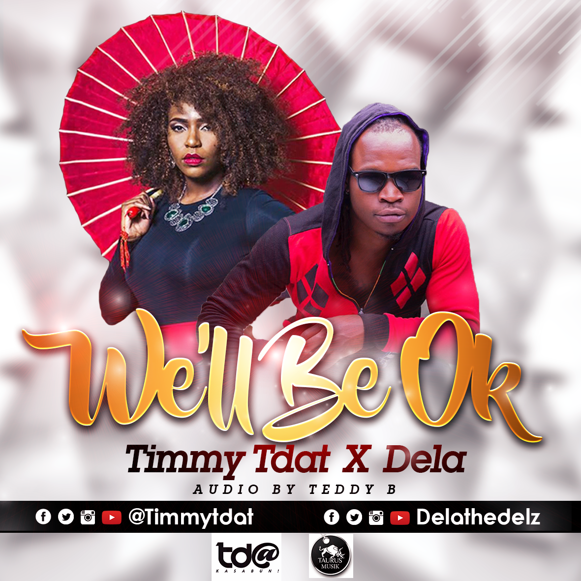 Timmy Tdat, Dela we'll be ok
