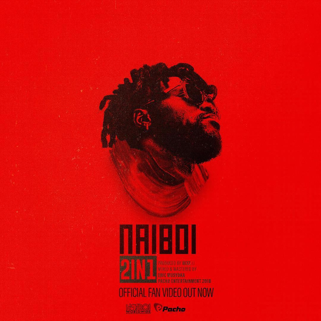official cover photo for Naiboi;s '2 in 1' fan video. photo credit: Instagram/thenaiboi