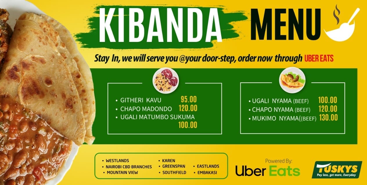 Tuskys Supermarket Kibanda Menu. They will be delivering in conjunction with Uber Eats